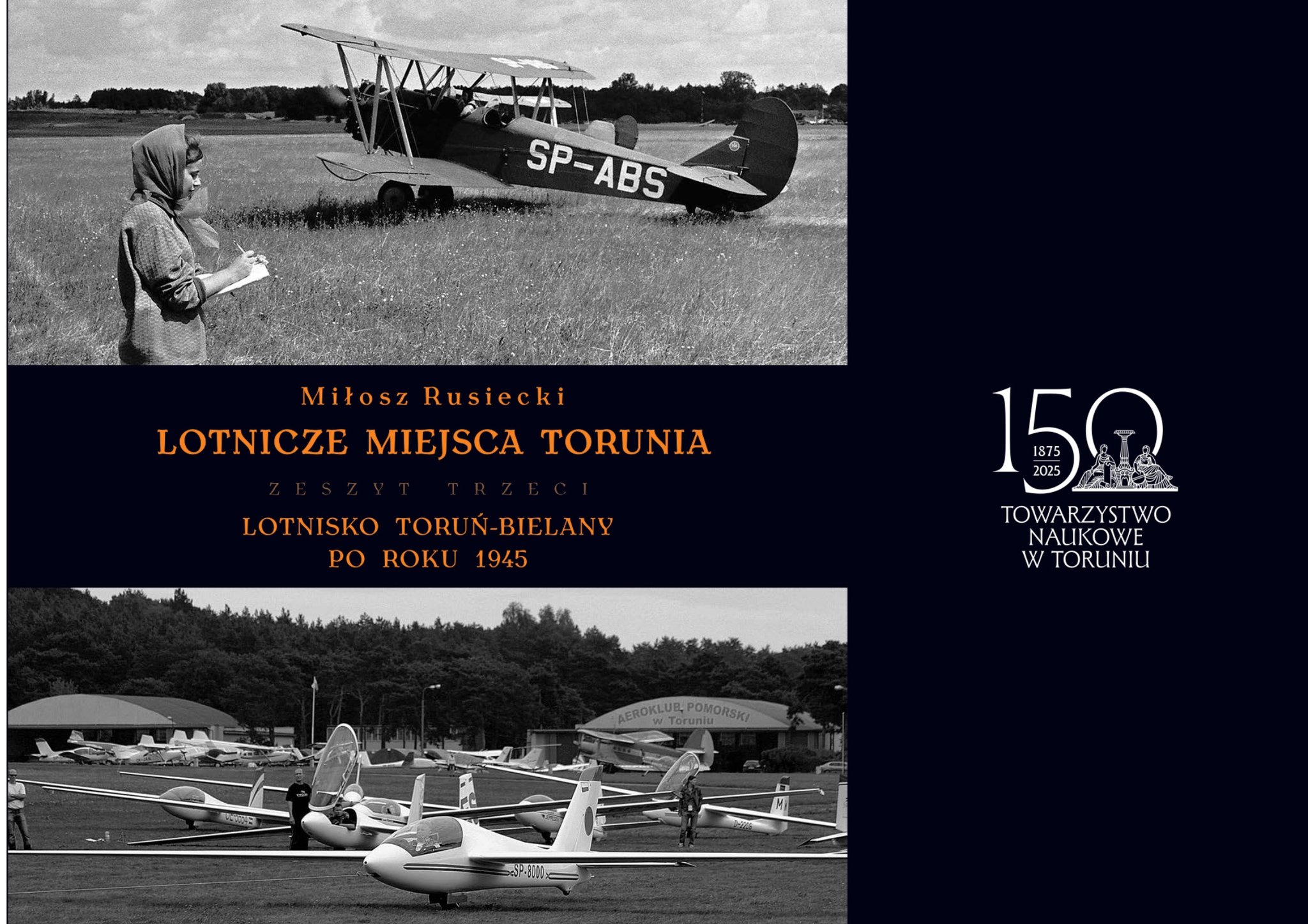 Promocja książki Miłosza Rusieckiego „Lotnicze miejsca Torunia”  – „Lotnisko Toruń–Bielany po roku 1945”